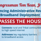 Enhancing Administrative Reviews for Broadband Deployment Passes the House
